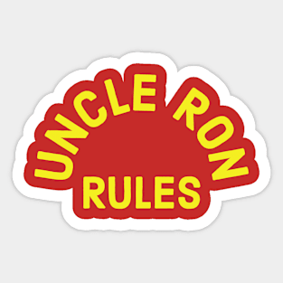 Uncle Ron Rules! Sticker